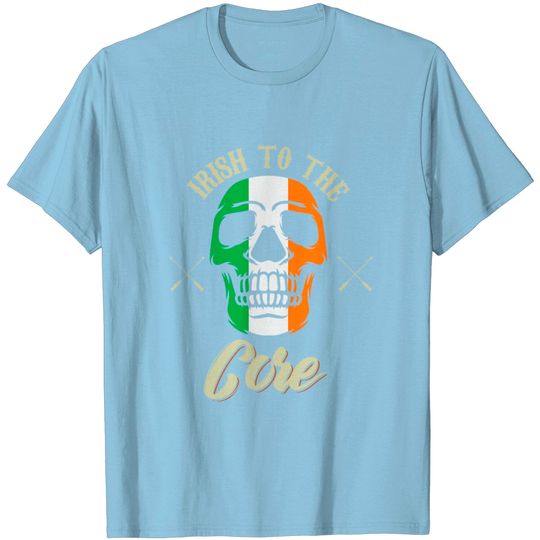 Discover Irish To The Core Shirt Ireland Gift Idea T Shirt