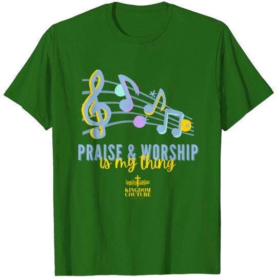 Discover Praise Worship Is My Thing T Shirt