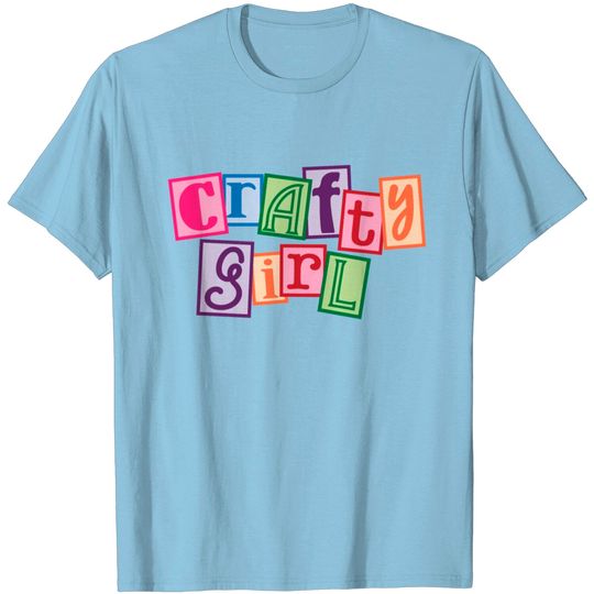 Discover Crafty Girl T Shirt