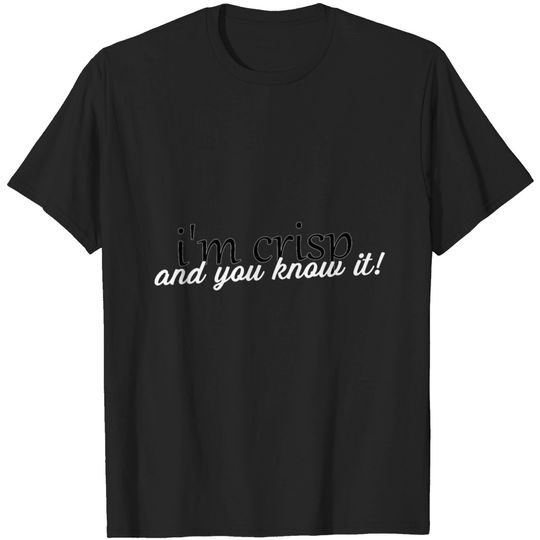 Discover Crisp T Shirt, Crisp T Shirt