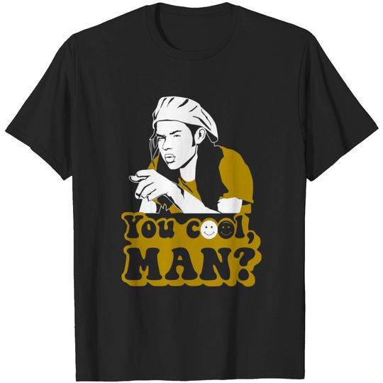 Discover Ron Slater Dazed And Confused - You Cool, Man? T Shirt