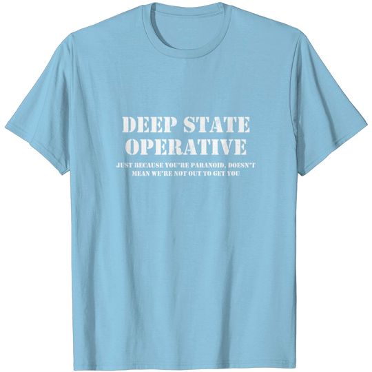Discover Deep State Operative Design T Shirt
