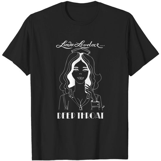 Discover Deep Throat - Linda Lovelace T Shirt