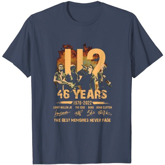 Discover 46 years 1976 2022 U2 the best memories never fade signatures T-Shirt