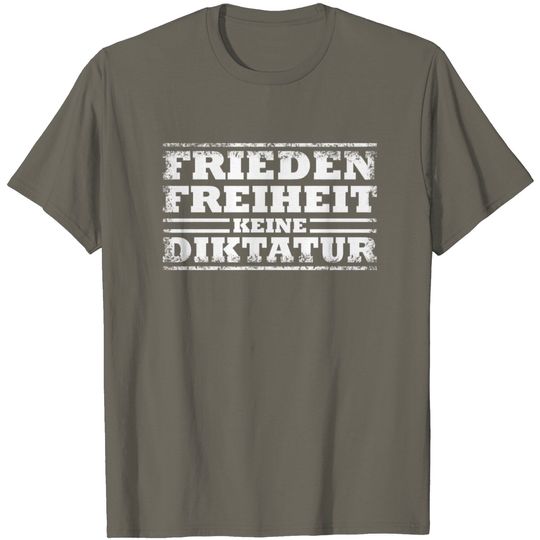 Discover Peace Freedom No Dictatorship - Resistance T Shirt