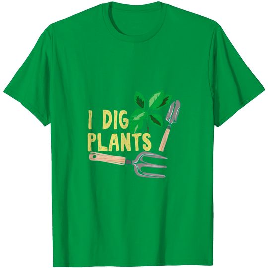 Discover I Dig Plants Vegans Horticulturist Shovel Fork Set T Shirt