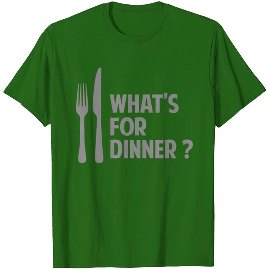 Discover What's For Dinner? T Shirt