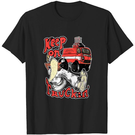 Discover Truckin T-Shirt Keep on Truckin