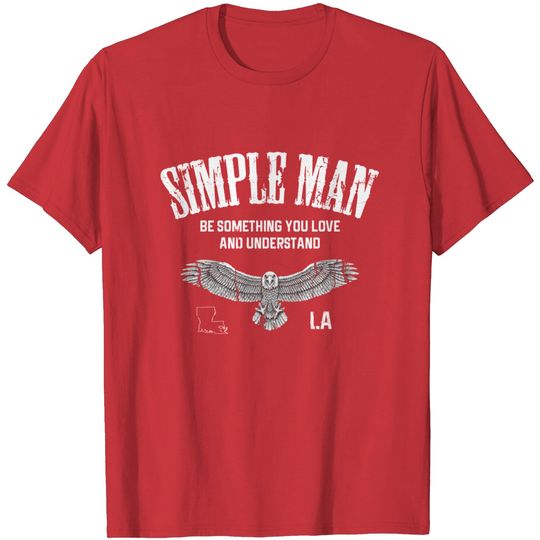 Discover Simple Man Louisiana - Simple Man - T-Shirt