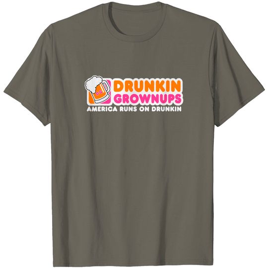Discover Drunkin Grownups Party Sarcastic shirt