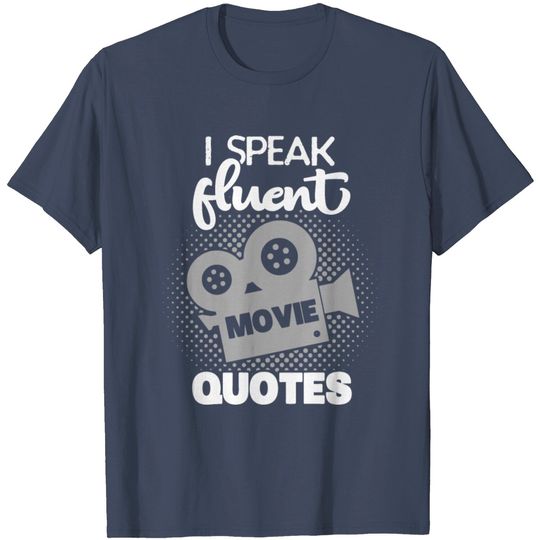 Discover Fluent Movie Quotes Cinema Film DVD TV Series Gift T Shirt