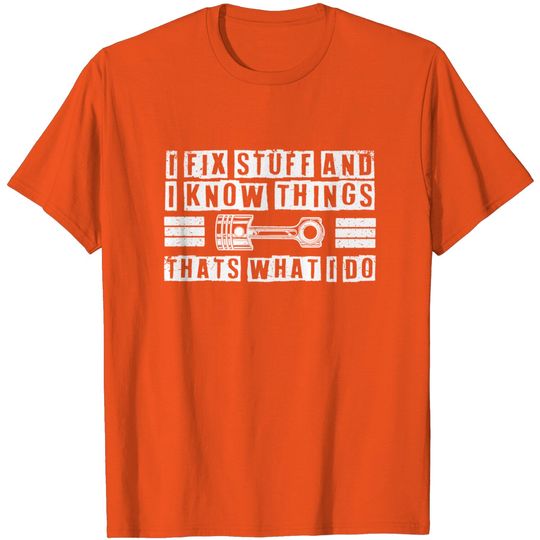 Discover I fix stuff and I know things Mechanic Repair shop Car T-Shirt