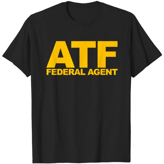 Discover Atf Federal Agent Gift Tee T Shirt