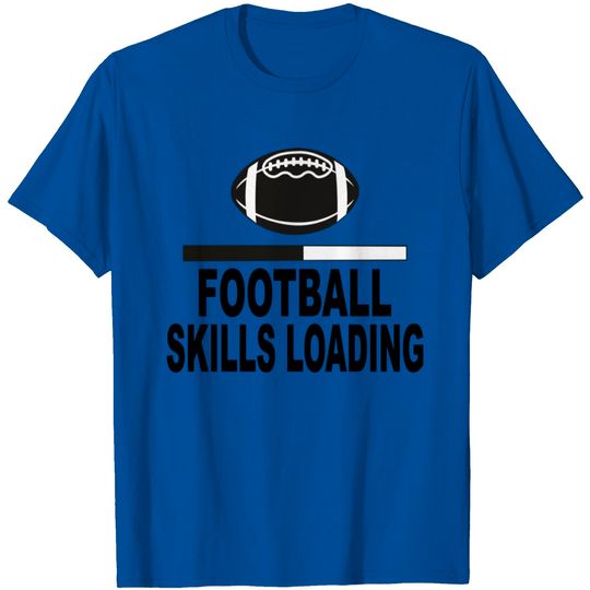 Discover Football Skills Loading T Shirt