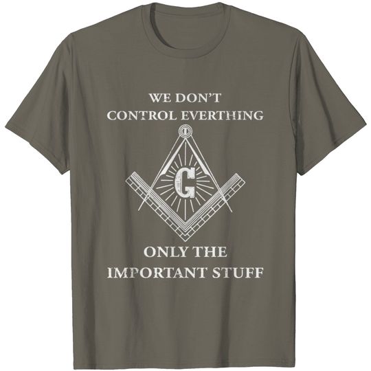Discover Masonic - Freemason Masonic -we Control The Impo T Shirt