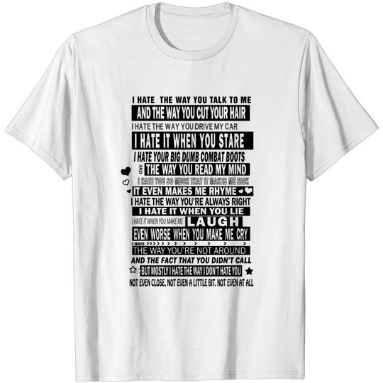 Discover 10 Things I Hate About You - I Don't Hate You T Shirt