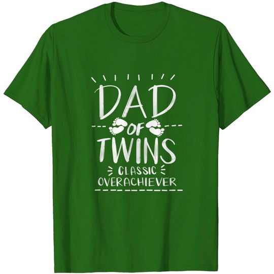 Discover Dad Of Twins Classic Overachiever T Shirt