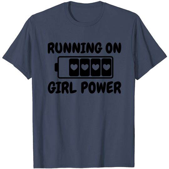 Discover Running On Girl Power T Shirt