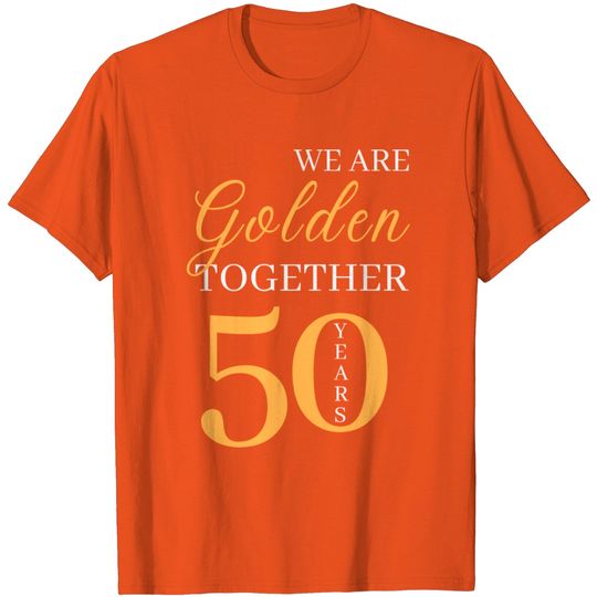Discover 50th Golden Marriage Anniversary T Shirt