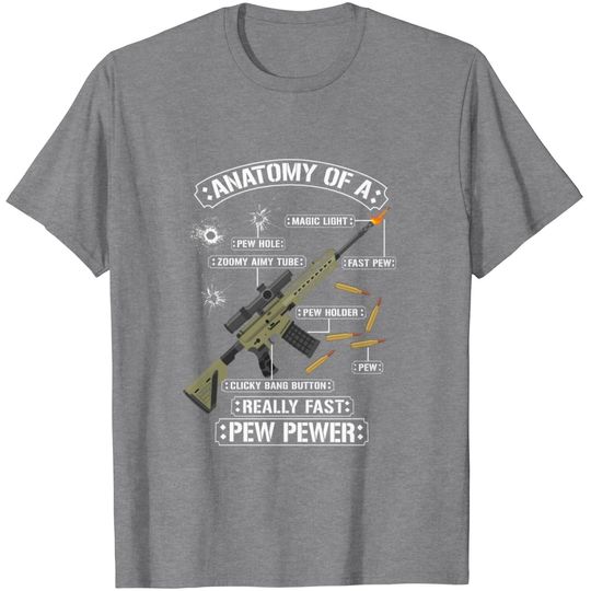 Discover Anatomy Of A Pew Pewer - Funny American Patriotic T Shirt