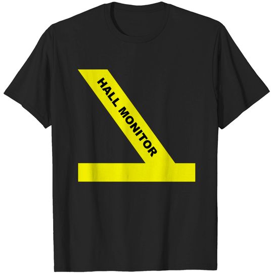 Discover Hall Monitor T Shirt