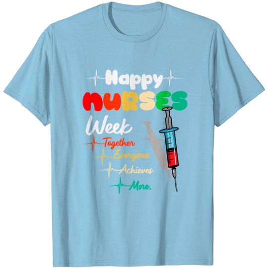 Discover Happy Nurses Week T Shirt