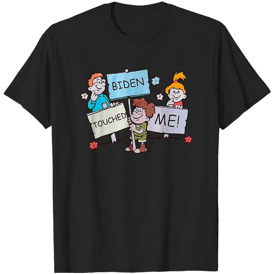 Discover Joe Biden Touched Me Funny Biden 2021 T Shirt