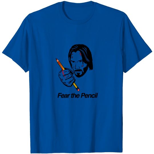 Discover Fear The Pencil T Shirt
