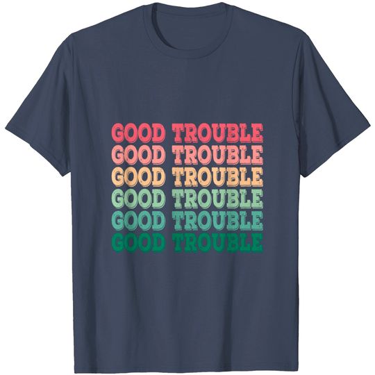 Discover Good Trouble John Lewis T-Shirt