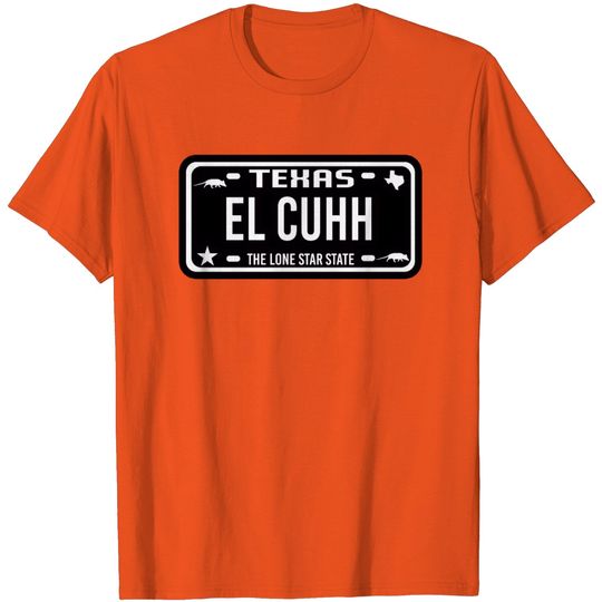 Discover El Cuhh Texas License Plate T Shirt
