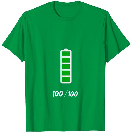 Discover 100% Battery Charged Full Energy Funny Humor Power T Shirt