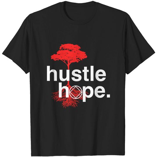 Discover Hustle Hope NA Symbol Narcotics Anonymous NA Gifts T Shirt T-Shirt