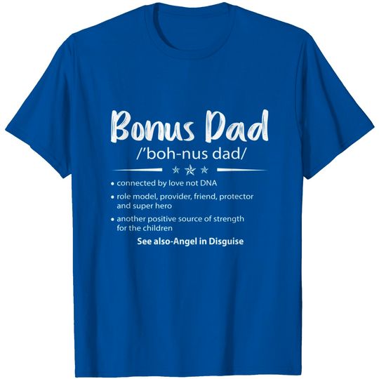 Discover Bonus Dad Definition Stepdad Fathers Day Gift from Son T-Shirt