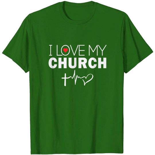 Discover I Love My Church T Shirt