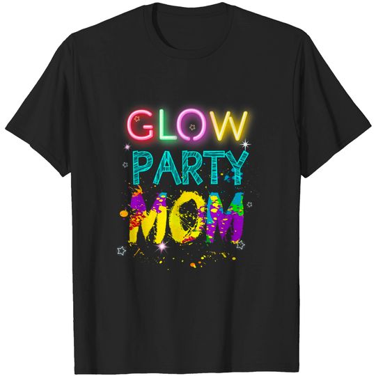 Discover Glow Party Mom T-Shirt