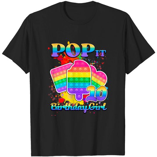 Discover Birthday Girl Pop It 10 Year Old 10th Birthday Pop It Fidget T-Shirt