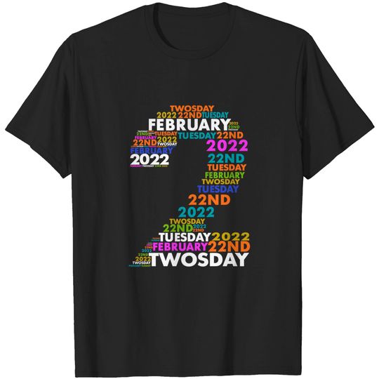 Discover Twosday Tuesday - February 2nd 2022 - Commemorative Twosday T-Shirt