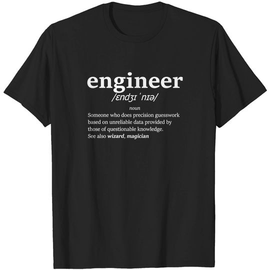 Discover The definition of engineer (White) - Engineer - T-Shirt