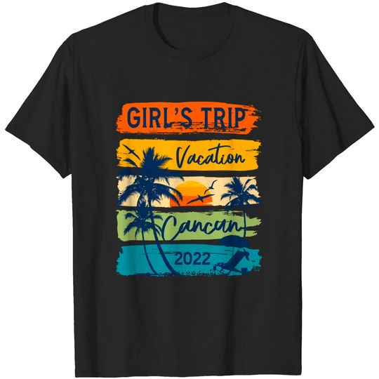 Discover Girl's Trip Cancun 2022 Mexico Vacation Friend Group T-Shirt