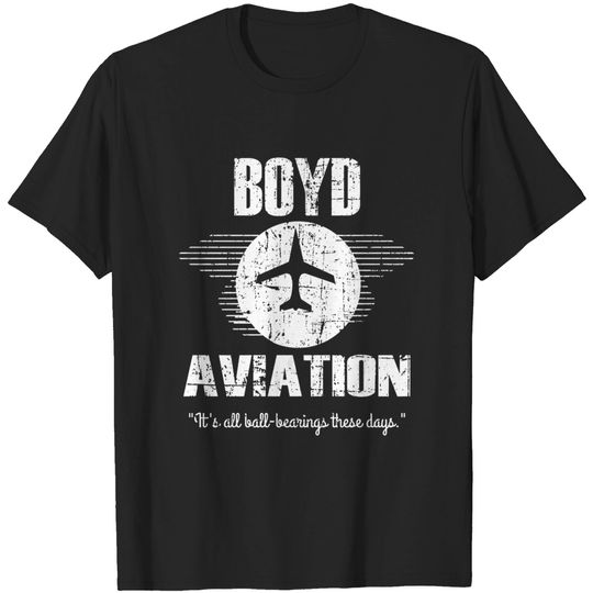 Discover Boyd Aviation - From Fletch - Fletch - T-Shirt