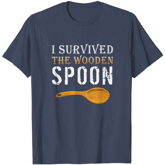 Discover Survivor T-Shirt I Survived The Wooden Spoon