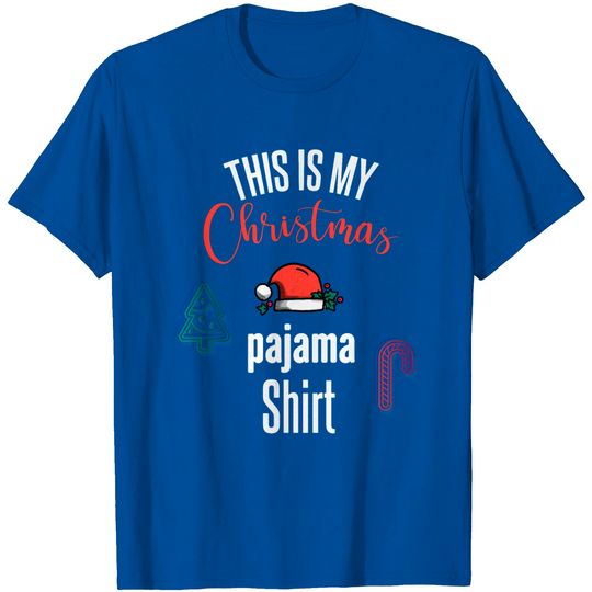 Discover This Is My Christmas Pajama Funny Christmas Pajama T Shirt