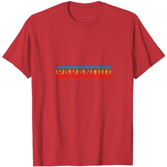 Discover Paranoid T Shirt