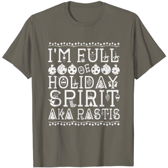 Discover Im Full Of Holiday Spirit Aka Pastis Christmas T Shirt