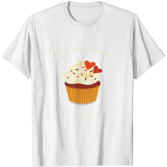 Discover Cupcake Baker Pastry Inspirational T Shirt