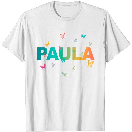 Discover Paula - Beautiful Name With Butterflies For Girls T Shirt