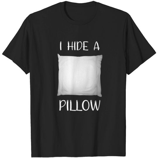 Discover Hide Pillow T Shirt