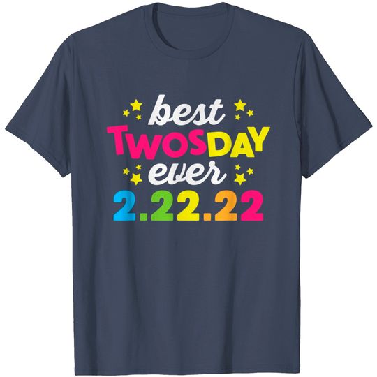 Discover Twosday 2022 Shirt Best Twos Day Ever 2/22/22 T-Shirt