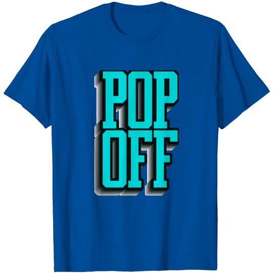 Discover Pop Off Pop Up T Shirt