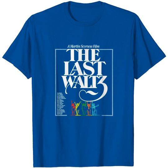 Discover The Last Waltz Poster - The Band T Shirt